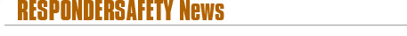 Responder Safety News